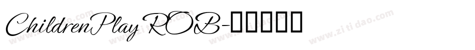 ChildrenPlay ROB字体转换